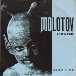 Molotov Cocktail : Blow Time